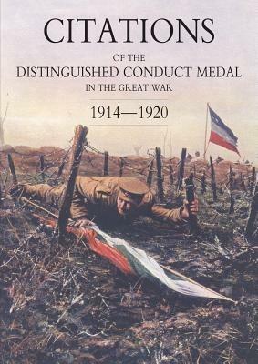 Citations of the Distinguished Conduct Medal 1914-1920: SECTION 2: Part Two Line Regiments - Walker,Buckland - cover