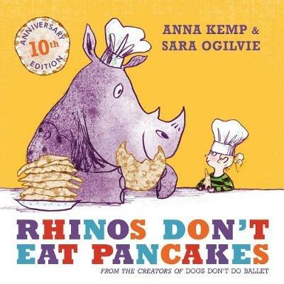 Rhinos Don't Eat Pancakes - Anna Kemp - cover