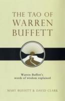 The Tao of Warren Buffett: Warren Buffett's Words of Wisdom