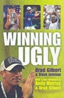 Winning Ugly - Brad Gilbert,Steve Jamison - cover