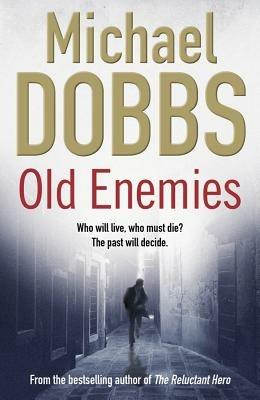 Old Enemies - Michael Dobbs - cover