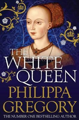 The White Queen: Cousins' War 1 - Philippa Gregory - 2