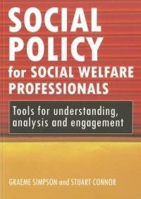 Social policy for social welfare professionals: Tools for understanding, analysis and engagement - Bethany Morgan Brett - cover