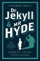 Strange Case of Dr Jekyll and Mr Hyde and Other Stories - Robert Louis Stevenson - cover