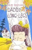 Daddy-Long-Legs: Presented with the original Illustrations