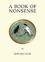 A Book of Nonsense: Contains the original illustrations by the author (Quirky Classics series) - Edward Lear - cover