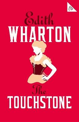 The Touchstone: Annotated Edition (Alma Classics 101 Pages) - Edith Wharton - cover