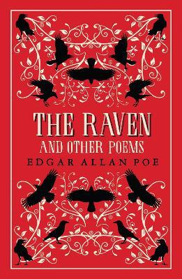 The Raven and Other Poems: Fully Annotated Edition with over 400 notes. It contains Poe's complete poems and three essays on poetry - Edgar Allan Poe - cover