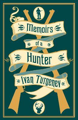 Memoirs of a Hunter - Ivan Turgenev - cover