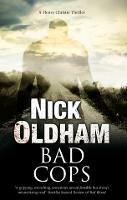 Bad Cops - Nick Oldham - cover