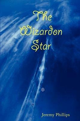 The Wizardon Star - Jeremy Phillips - cover