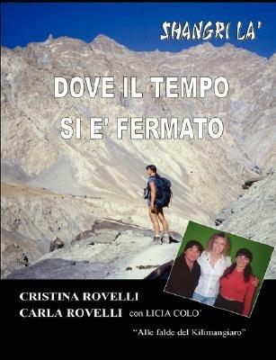 Dove il tempo si è fermato - Cristina Rovelli,Carla Rovelli - copertina