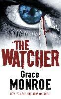 The Watcher - Grace Monroe - cover