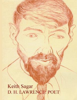 D H Lawrence: Poet - Keith Sagar - cover