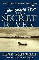 Searching For The Secret River: The Story Behind the Bestselling Novel