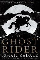 The Ghost Rider - Ismail Kadare - 3