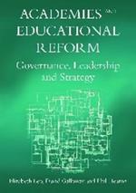 Academies and Educational Reform: Governance, Leadership and Strategy