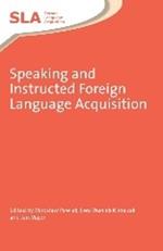 Speaking and Instructed Foreign Language Acquisition