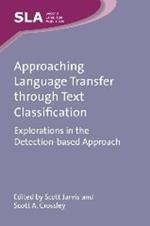 Approaching Language Transfer through Text Classification: Explorations in the Detection-based Approach