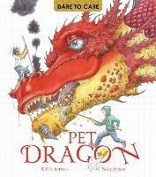 Dare to Care: Pet Dragon - Mark Robertson,Sally Symes - cover