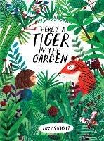 There's a Tiger in the Garden - Lizzy Stewart - cover