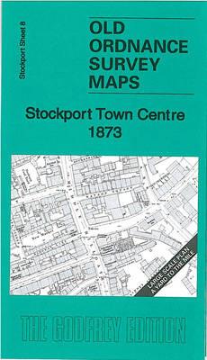 Stockport Town Centre 1873: Stockport Sheet 8 - Chris Makepeace - cover