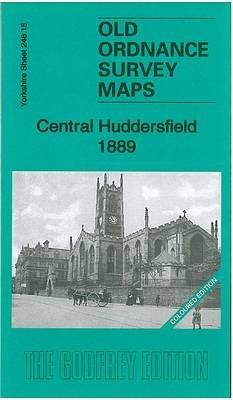 Central Huddersfield 1889: Yorkshire Sheet 246.15a - Alan Godfrey - cover