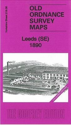 Leeds (SE) 1890: Yorkshire Sheet 218.06 - Alan Godfrey - cover