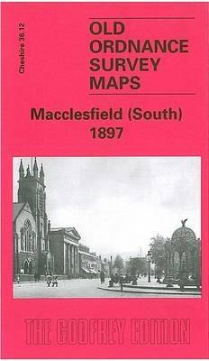 Macclesfield (South) 1897: Cheshire Sheet 36.12 - Chris Makepeace - cover