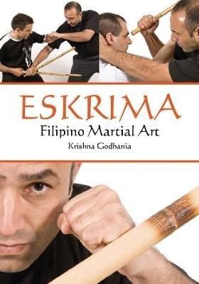 Eskrima: Filipino Martial Art - Krishna Godhania - cover