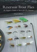 Reservoir Trout Flies: An Angler's Guide to Successful Fly Patterns