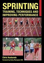 Sprinting: Training, Techniques and Improving Performance