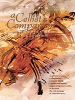 A Cellist's Companion: A Comprehensive Catalogue of Cello Literature