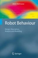 Robot Behaviour: Design, Description, Analysis and Modelling - Ulrich Nehmzow - cover
