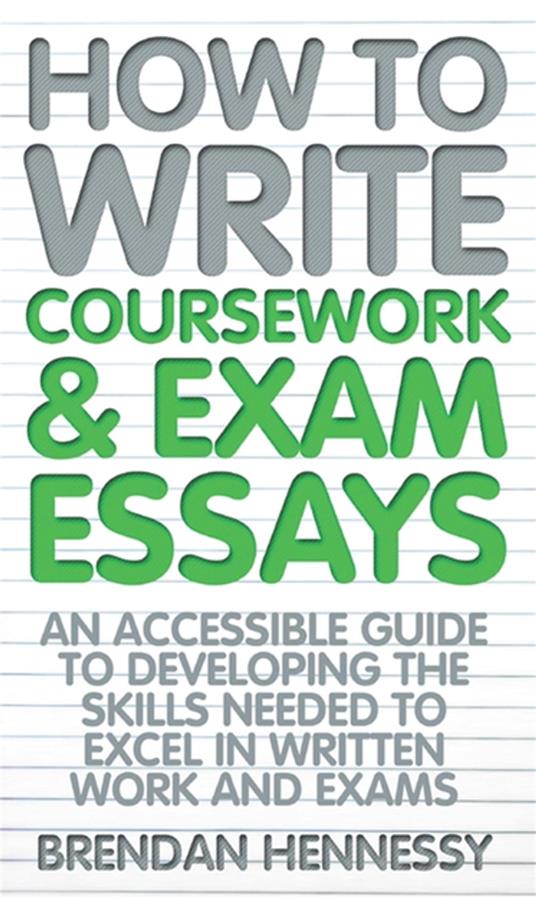 How To Write Coursework and Exam Essays