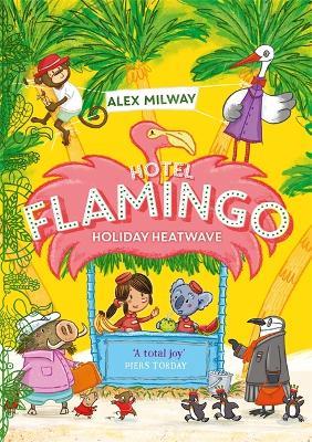 Hotel Flamingo: Holiday Heatwave - Alex Milway - cover