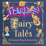 Fearless Fairy Tales