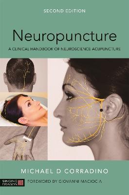 Neuropuncture: A Clinical Handbook of Neuroscience Acupuncture - Michael Corradino - cover