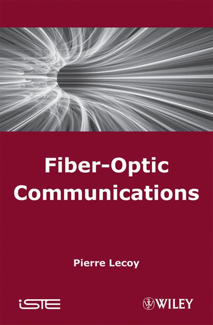 Fiber-Optic Communications - Pierre Lecoy - cover