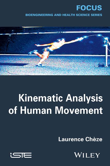 Kinematic Analysis of Human Movement - Laurence Cheze - cover