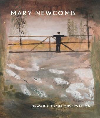 A Mary Newcomb: Drawing from Observation - Tessa Newcomb,William Packer - cover