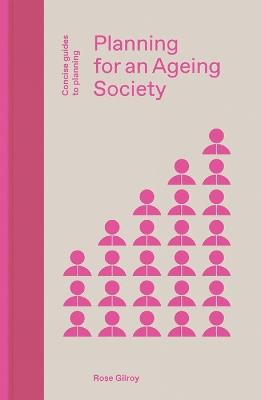 Planning for an Ageing Society - Rose Gilroy - cover