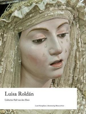 Luisa Roldán - Catherine Hall-van den Elsen - cover