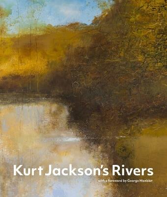 Kurt Jackson's Rivers - Kurt Jackson - cover