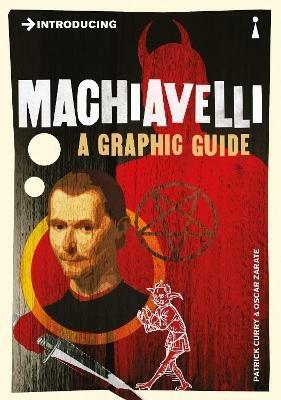 Introducing Machiavelli: A Graphic Guide - Patrick Curry - cover