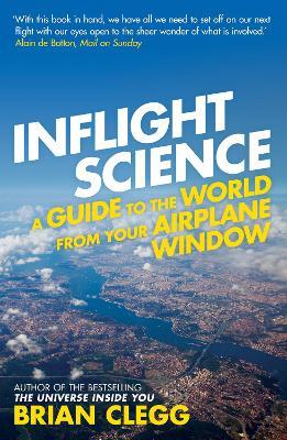 Inflight Science: A Guide to the World from Your Airplane Window - Brian Clegg - cover