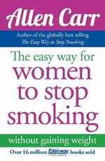 The Easy Way for Women to Stop Smoking