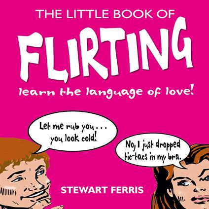 The Little Book of Flirting