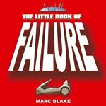 The Little Book of Failure