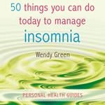 50 Things You Can Do Today to Manage Insomnia